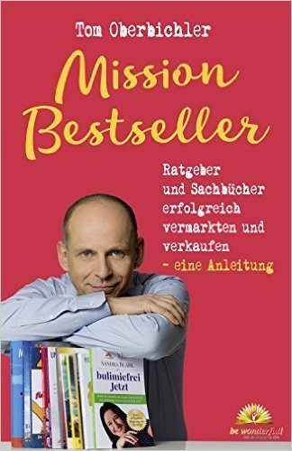 Der Ratgeber für Deinen Bestseller